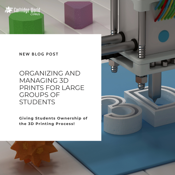 HOW DO YOU ORGANIZE AND MANAGE 3D PRINTS FOR LARGE GROUPS OF STUDENTS?