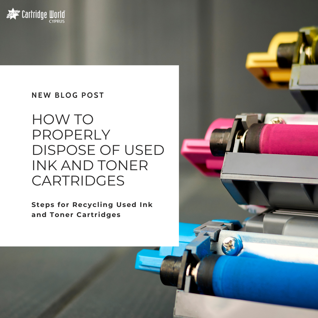 How to Properly Dispose of Used Ink and Toner Cartridges?