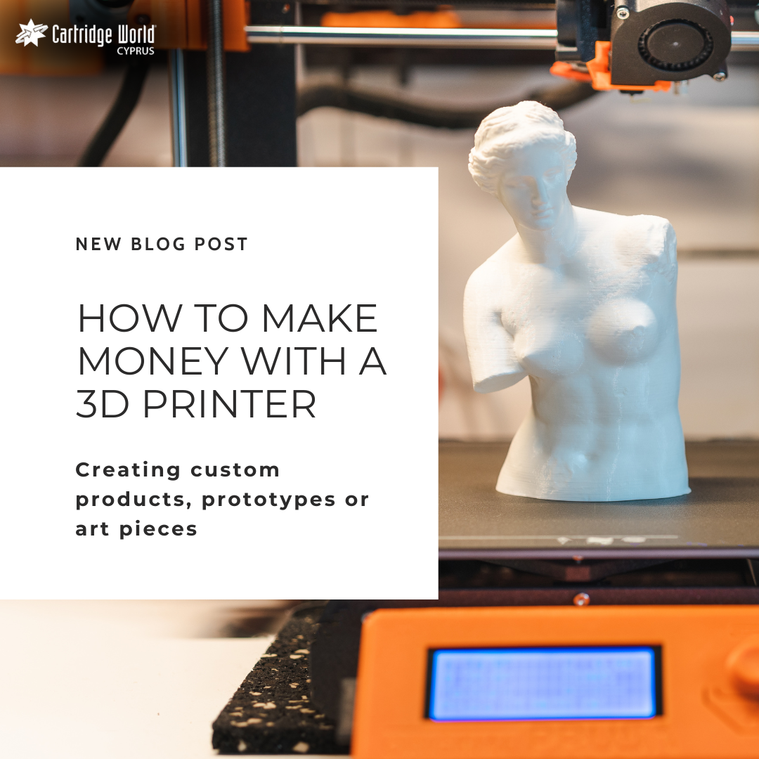 HOW TO MAKE MONEY WITH A 3D PRINTER?