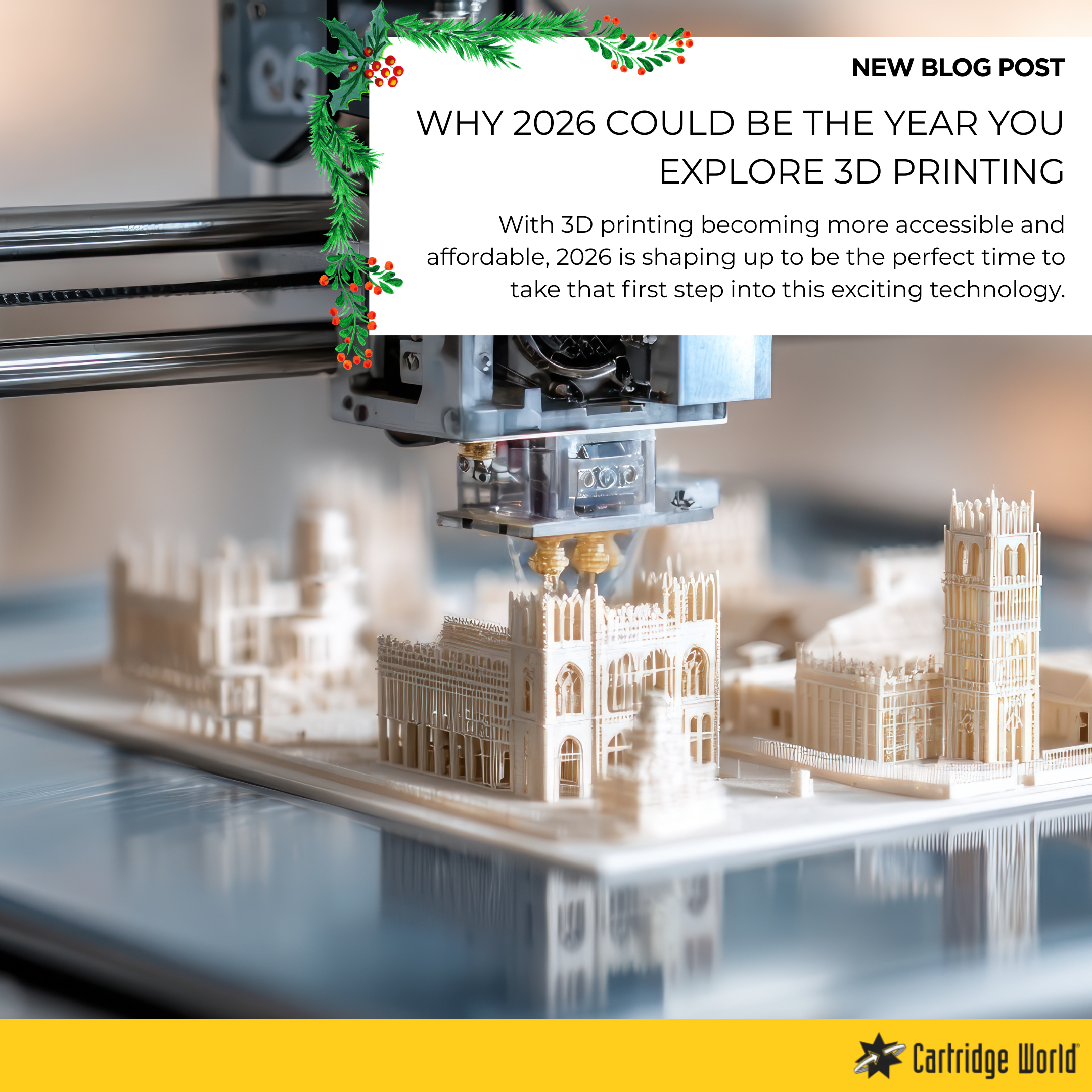 WHY 2026 COULD BE THE YEAR YOU EXPLORE 3D PRINTING