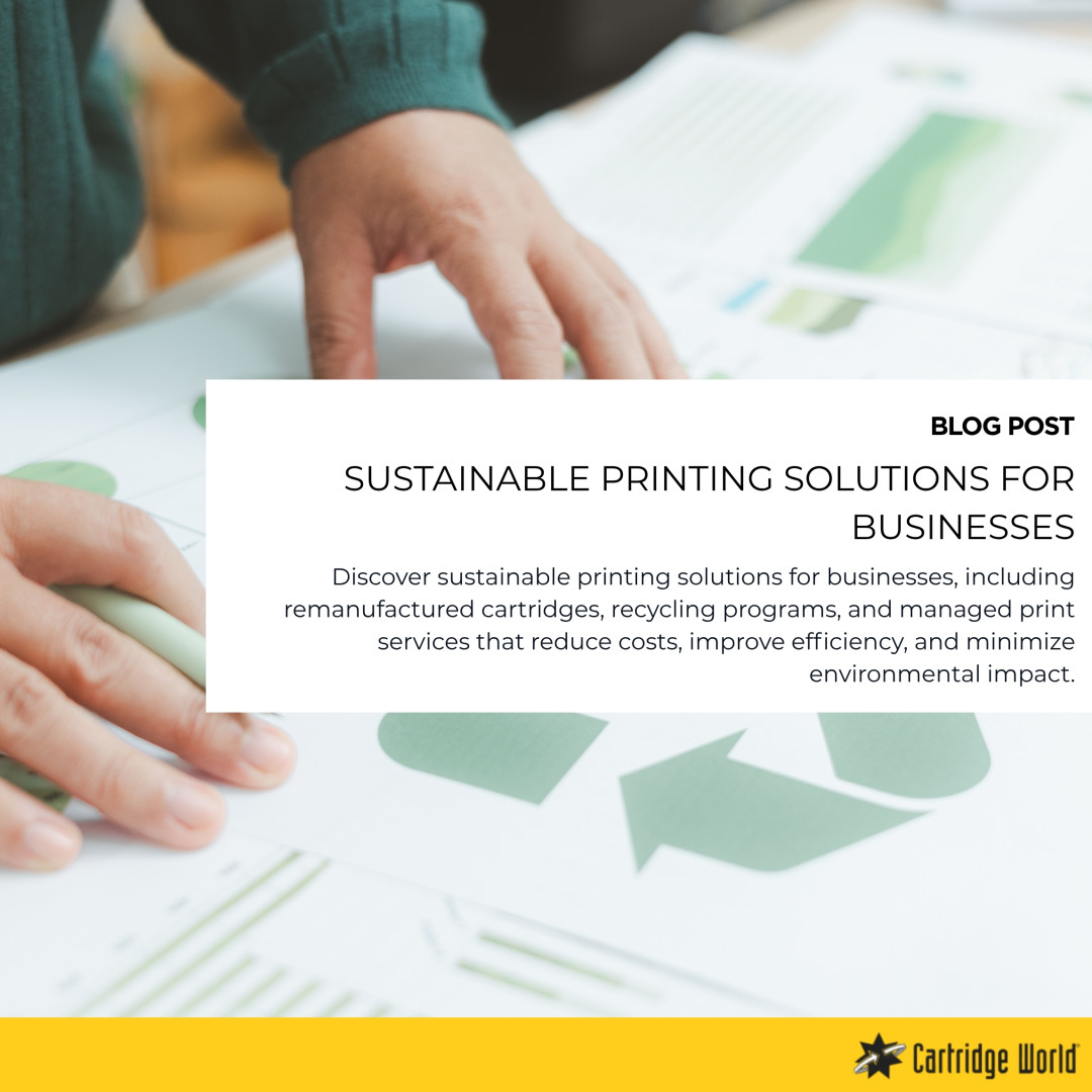 SUSTAINABLE PRINTING SOLUTIONS FOR BUSINESSES